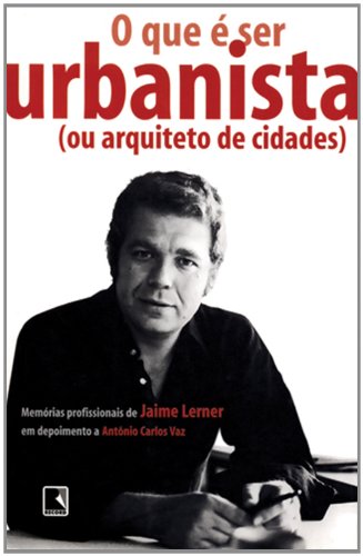 Preisvergleich Produktbild O Que É Ser Urbanista (Em Portuguese do Brasil)