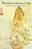Front cover for the book The Selected Poems of Tu Fu by Du Fu