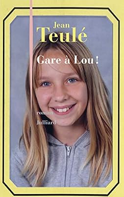 Julliard Gare à Lou !