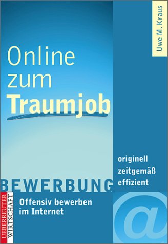 Download Online zum Traumjob. Offensiv bewerben im Internet Download Online zum Traumjob. Offensiv bewerben im Internet