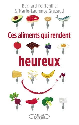 couverture de : Ces aliments qui rendent heureux