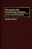 Image de Managing the Publishing Process: An Annotated Bibliography