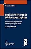 Logistik-Wörterbuch. Dictionary of Logistics: Deutsch-Englisch/Englisch-Deutsch. German-English/English-German (VDI-Buch) by 