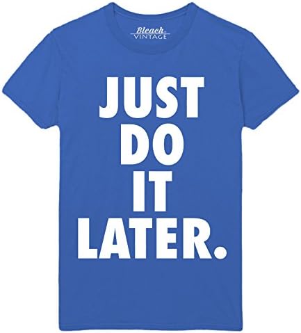 Just Do It Later Lazy Sports Parody Unisex Blue Official T-Shirt (XX-LARGE)