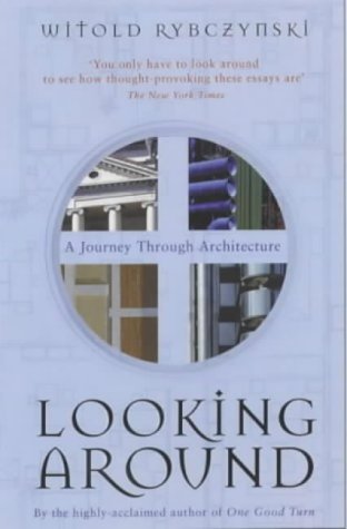 Looking Around: A Journey Through Architecture