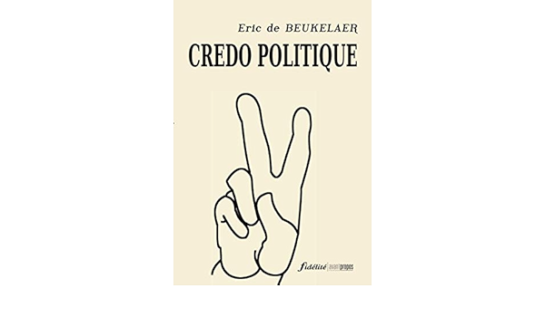 Amazon Fr Credo Politique Beukelaer Eric De Livres Amazon Fr Credo Politique Beukelaer Eric De Livres