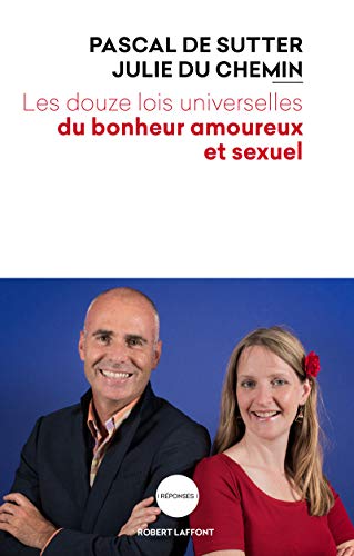 Les Douze Lois universelles du bonheur amoureux et sexuel gratuit Les Douze Lois universelles du bonheur amoureux et sexuel gratuit