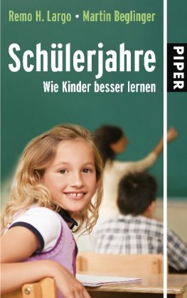 Download Schülerjahre: Wie Kinder besser lernen (Largo) Download Schülerjahre: Wie Kinder besser lernen (Largo)