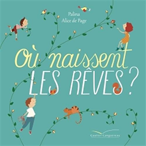 couverture de : O&ugrave; naissent les r&ecirc;ves ?