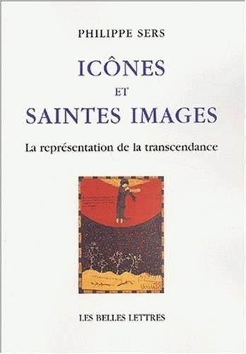Download Icônes et saintes images : La Représentation de la transcendance Download Icônes et saintes images : La Représentation de la transcendance