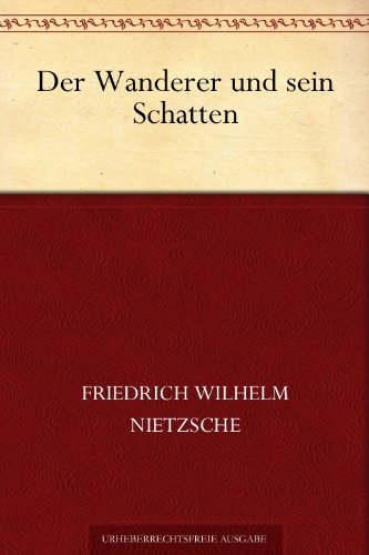 Download Der Wanderer und sein Schatten Download Der Wanderer und sein Schatten