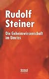 Die Geheimwissenschaft im Umriss by Rudolf Steiner