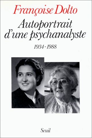 couverture de : Autoportrait d'une psychanalyste 1934-1988