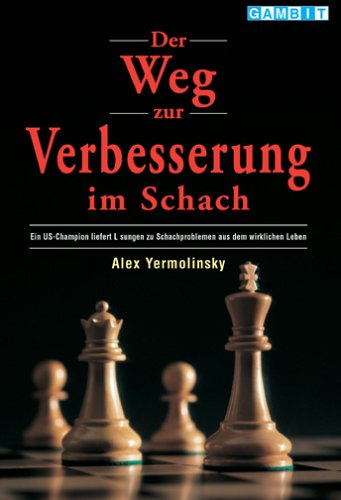Download Der Weg zur Verbesserung im Schach Download Der Weg zur Verbesserung im Schach