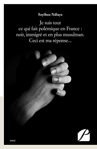 Je suis tout ce qui fait polémique en France : noir, immigré et en plus musulman. Ceci est ma répons Je suis tout ce qui fait polémique en France : noir, immigré et en plus musulman. Ceci est ma répons