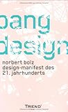 BANG_DESIGN by Norbert Bolz