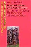 Sprachzerfall und Aggression: Geistige Hintergründe der Gewalt und des Nationalsozialismus (Praxis Anthroposophie) by 