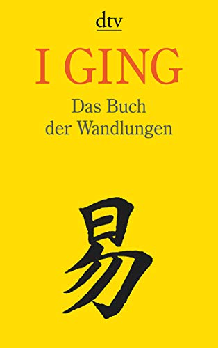 I GING, Das Buch der Wandlungen