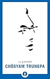 The Pocket Chögyam Trungpa (Shambhala Pocket Library, Band 3) by 
