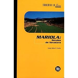 Mariola. Sendes de nevaters (Tàndem de la terra)