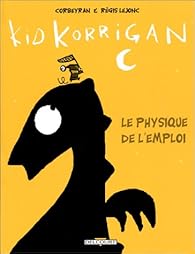 Kid Korrigan : Le physique de l'emploi