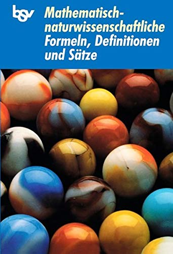 Mathematisch-naturwissenschaftliche Formeln, Definitionen und Sätze