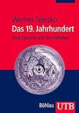 Image de Das 19. Jahrhundert: Eine Epoche und ihre Medien (Utb)
