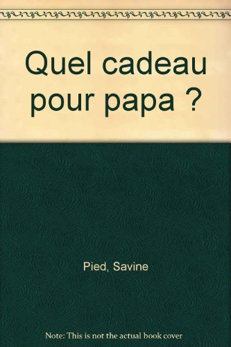 couverture de : Quel cadeau pour papa ?