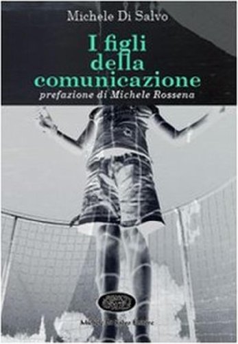 Download I figli della comunicazione Download I figli della comunicazione
