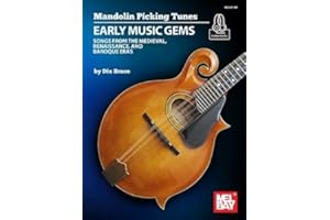 Mandolin Picking Tunes - Early Music Gems: Songs from the Medieval, Renaissance, and Baroque Eras
