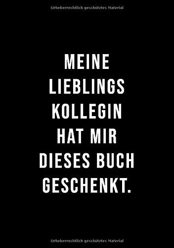 Notizbuch DIN A5: 100 Seiten liniert | Lustiges Geschenk für gute Freunde Kollegen Mitarbeiter Arbeit Büro | Witziges Softcover mit Spruch | Lieblings Kollegin Buch | Lustig & Witzig