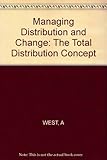 Image de Managing Distribution and Change: The Total Distribution Concept
