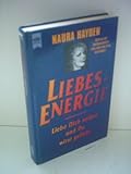 Liebesenergie - Liebe Dich selbst und Du wirst geliebt by 