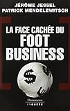 La face cachée du foot business