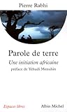 Parole de terre : Une initiation africaine