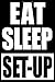 Produktbild Eat Sleep Set-up | Funny Notebook for Assistant Printing Worker, Medium College Ruled Lined Journal