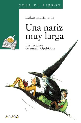 Una nariz muy larga (literatura infantil (6 - 11 años) - sopa de libros)