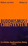 Image de Buddhismus und Christentum. Geschichte, Konfrontation, Dialog