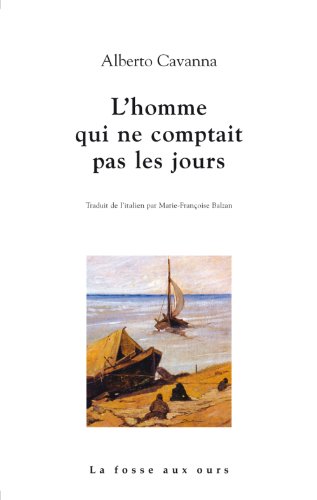 L'homme qui ne comptait pas les jours L'homme qui ne comptait pas les jours