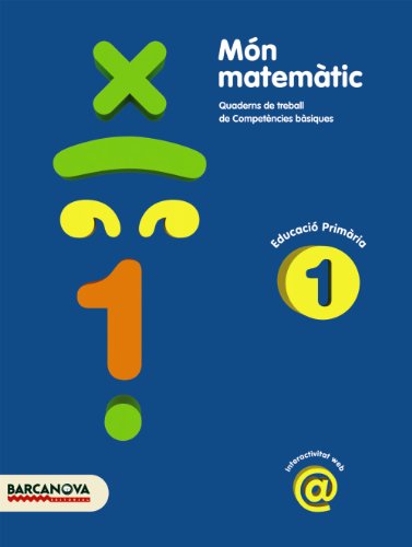 Món matemàtic 1 (Materials EducatiusMaterial Complementari PrimàriaQuaderns De Matemàtiques): Quad