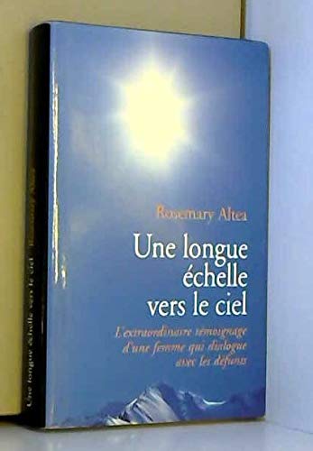 Une longue échelle vers le ciel Une longue échelle vers le ciel