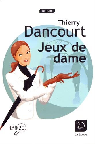 Jeux de dame : roman