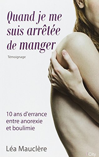 couverture de : Quand je me suis arr&ecirc;t&eacute;e de manger