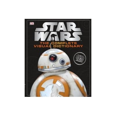 Star wars complete visual dictionary [wigig 2016]
