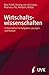 Wirtschaftswissenschaften. 12 Kernfächer mit Aufgaben, Lösungen und Glossar by 