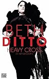 Heavy Cross: Die Autobiografie by Beth Ditto, Conny Lösch
