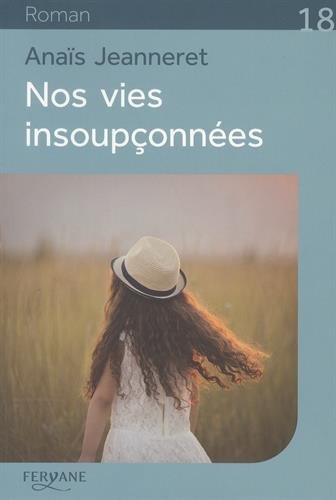 <a href="/node/16926">Nos vies insoupçonnées</a>