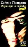 Depuis que tu es partie