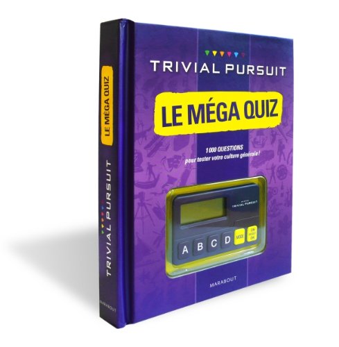 TRIVIAL PURSUIT LE MEGA QUIZ TRIVIAL PURSUIT LE MEGA QUIZ