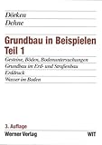 Image de Grundbau in Beispielen: Gesteine, Böden, Bodenuntersuchungen im Gelände, Bodenuntersuchu